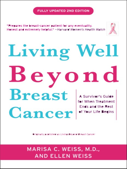 Title details for Living Well Beyond Breast Cancer by Marisa Weiss - Wait list